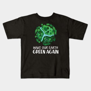 Earth Day - Make our earth green again Kids T-Shirt